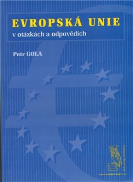Evropská unie otázkách odpovědích Petr Gola