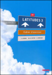 Latitudes 3 Pracovní sešit + CD - Kolektiv autorú