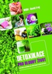 Detoxikace pro dlouhý život David Frej