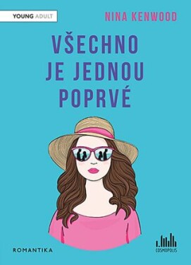 Všechno je jednou poprvé - Nina Kenwood - e-kniha