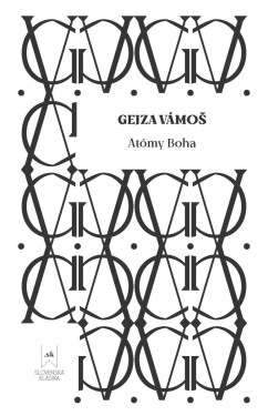 Atómy Boha - Gejza Vámoš, Dagmar Garay Kročanová