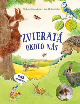 Zvieratá okolo nás (slovensky) - Friederun Reichenstetter