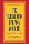 Tibetan Book of Living and Dying - Sogyal Rinpoche