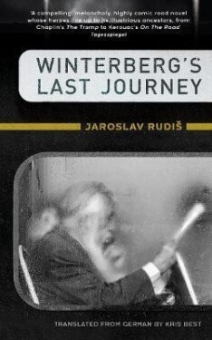 Winterberg´s Last Journey Jaroslav Rudiš