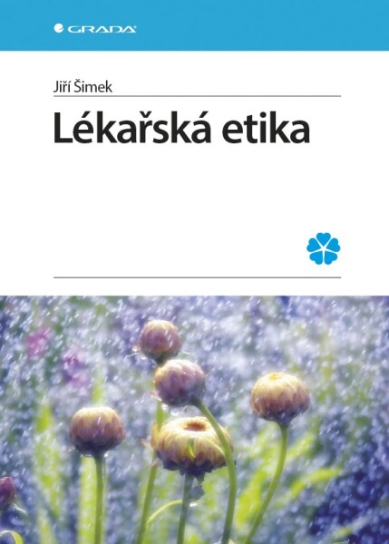 Lékařská etika Šimek Jiří