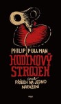 Hodinový strojek aneb Příběh na jedno natažení Philip Pullman