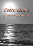 Cesta Osudu - Caroline Kornelová