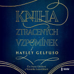Kniha ztracených vzpomínek - Hayley Gelfuso - audiokniha