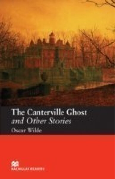 Macmillan Readers Elementary: The Canterville Ghost and Other Stories - Oscar Wilde