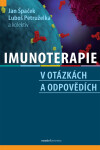 Imunoterapie v otázkách a odpovědích - Luboš Petruželka, Jan Špaček