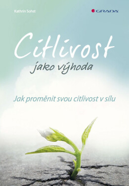 Citlivost jako výhoda - Kathrin Sohst