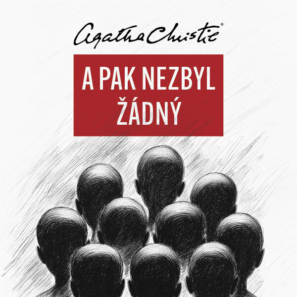 A pak nezbyl žádný - Agatha Christie