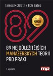 89 nejdůležitějších manažerských teorií pro praxi Bob Bates