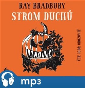 Strom duchů, mp3 - Ray Bradbury