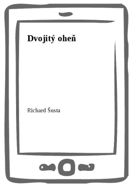 Dvojitý oheň - Richard Šusta