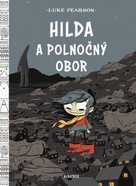 Hilda a polnočný obor - Luke Pearson