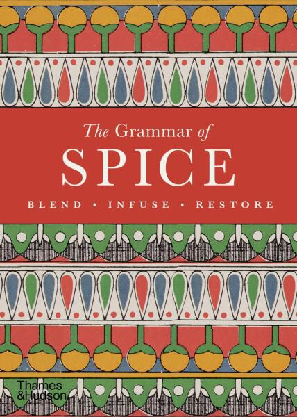 The Grammar of Spice - Caz Hildebrand
