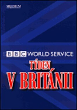 Týden Británii BBC World Service