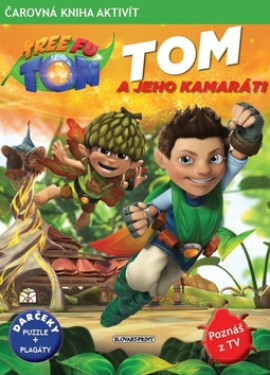 Tom jeho kamaráti