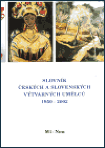 Slovník českých slovenských výtvarných umělců 1950 2002 9.díl (Ml-Nou)