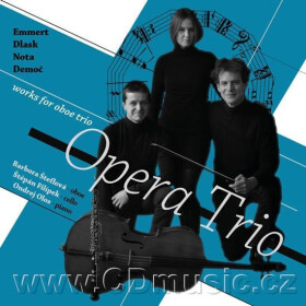 Emmert, Dlask, Nota, Demoč - Works for Oboe Trio - Opera Trio - (audiokniha) - Barbora Šteflová