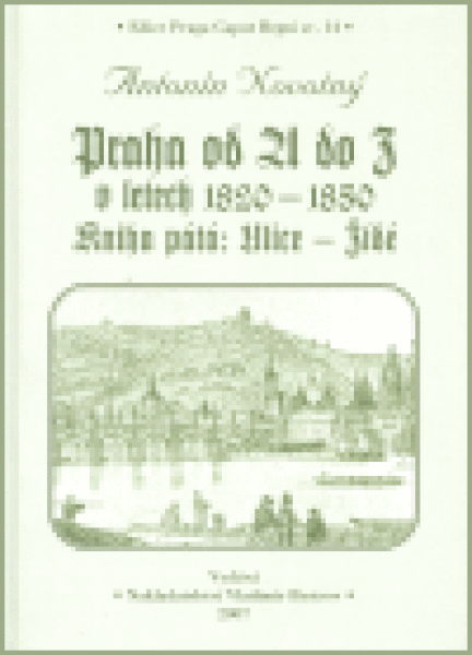 Praha od do Z.V. letech 1820-1850 Antonín Novotný