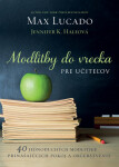 Modlitby do vrecka pre ucitelov - Max Lucado; Jennifer K. Haleová