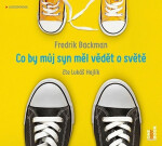 Co by můj syn měl vědět o světě - CDmp3 (Čte Lukáš Hejlík) - Fredrik Backman