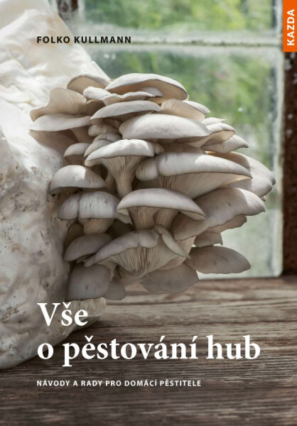 Vše pěstování hub