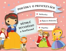 Pohádky princeznách Dětské divadélko loutkami Oldřich Růžička