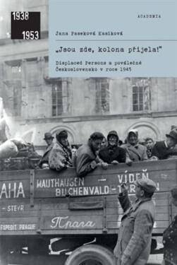 "Jsou zde, kolona přijela!" - Jana Paseková Kasíková