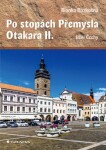 Po stopách Přemysla Otakara II. Blanka Rozkošná