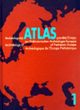 Archeologický atlas pravěké Evropy + CD + příloha map - kolektiv autorů