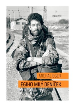 Egiho milý deníček - Michal Eger - e-kniha