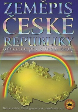 Zeměpis České republiky učebnice pro SŠ Holeček
