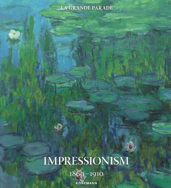 Impressionism 1860-1910 - Daniel Kiecol