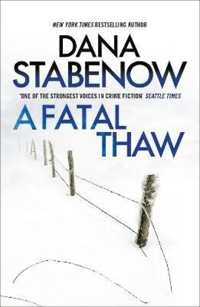 Fatal Thaw - Dana Stabenow