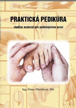 Praktická pedikúra Diana Dürichová