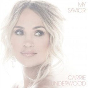 My Savior (CD) - Carrie Underwood