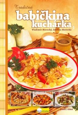 Tradičná babičkina kuchárka - Zdenka Horecká