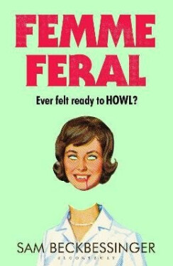 Femme Feral - Beckbessinger Sam