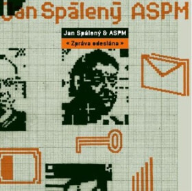 Zpráva odeslána (REMASTERED EDITION) - Jan Spálený