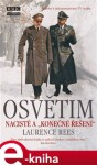 Osvětim - Nacisté a &quot;konečné řešení&quot;, 5. vydání - Laurence Rees