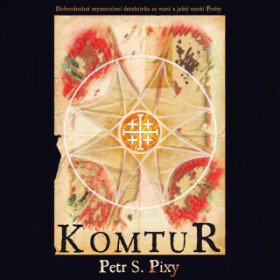 Komtur - Petr S. Pixy - audiokniha