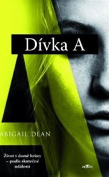 Dívka A - Abigail Dean