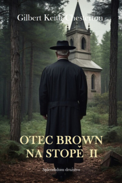 Otec Brown na stopě II - Gilbert Keith Chesterton - e-kniha