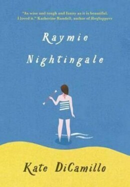 Raymie Nightingale, 1. vydání - Kate Dicamillo