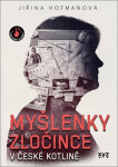 Myšlenky zločince české kotlině