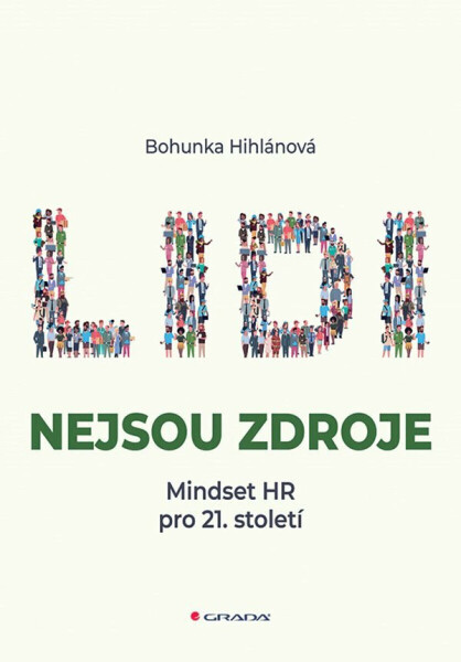 Lidi nejsou zdroje - Bohunka Hihlánová