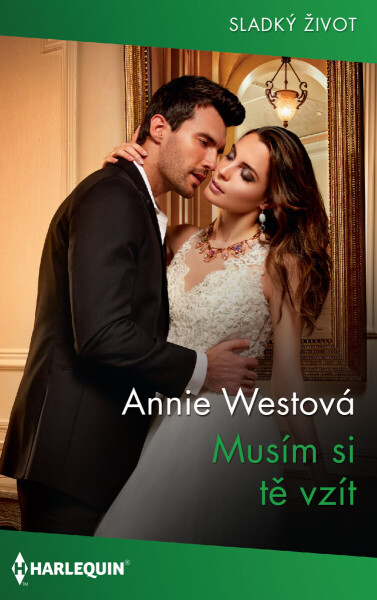 Musím si tě vzít - Annie Westová